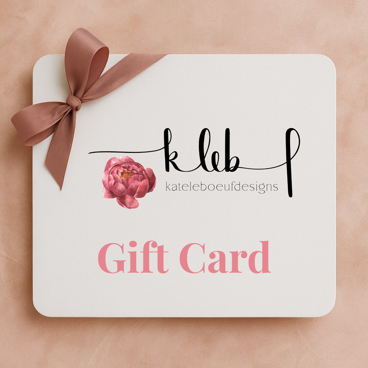 Kate LeBoeuf Designs Gift Card